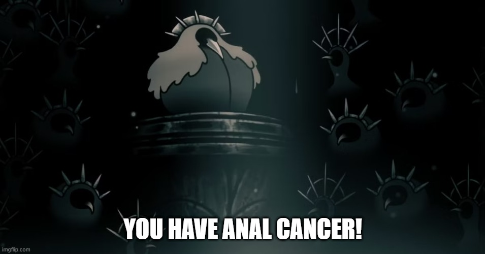 Court of Craws | YOU HAVE ANAL CANCER! | image tagged in court of craws | made w/ Imgflip meme maker