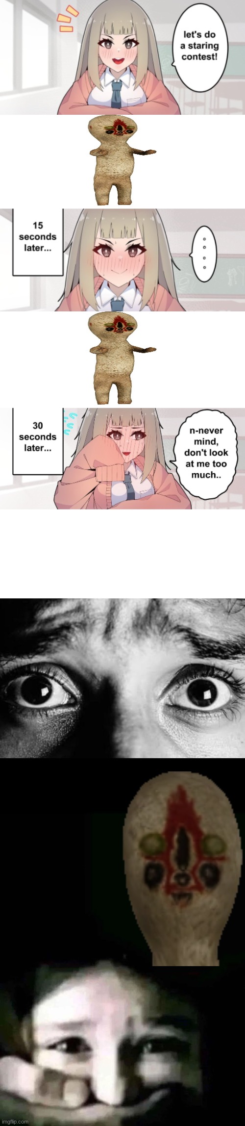 . | image tagged in staring contest,unnerved stare | made w/ Imgflip meme maker