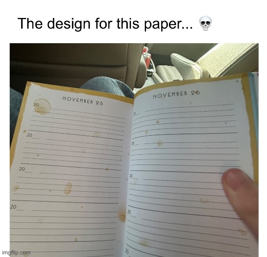 Terrible paper design | image tagged in oh god why,terrible,journalism,bad design | made w/ Imgflip meme maker