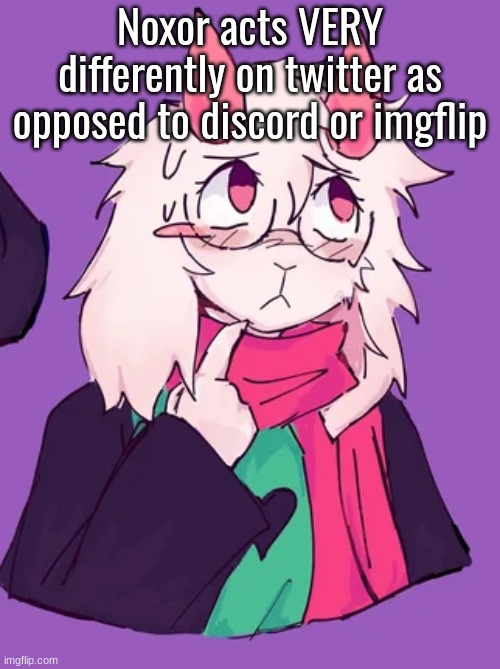 He's actually not a bad person in general he just has a poor choice of words and decision. | Noxor acts VERY differently on twitter as opposed to discord or imgflip | image tagged in hmmm | made w/ Imgflip meme maker