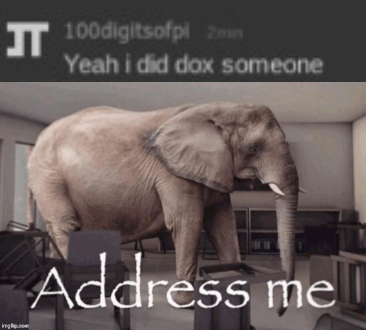 image tagged in address me | made w/ Imgflip meme maker