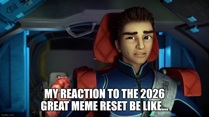 Suspicious Scott and the Great Meme Reset of 2026 | MY REACTION TO THE 2026 GREAT MEME RESET BE LIKE... | image tagged in suspicious scott,great meme reset of 2026,meme2026,viral meme,silly | made w/ Imgflip meme maker