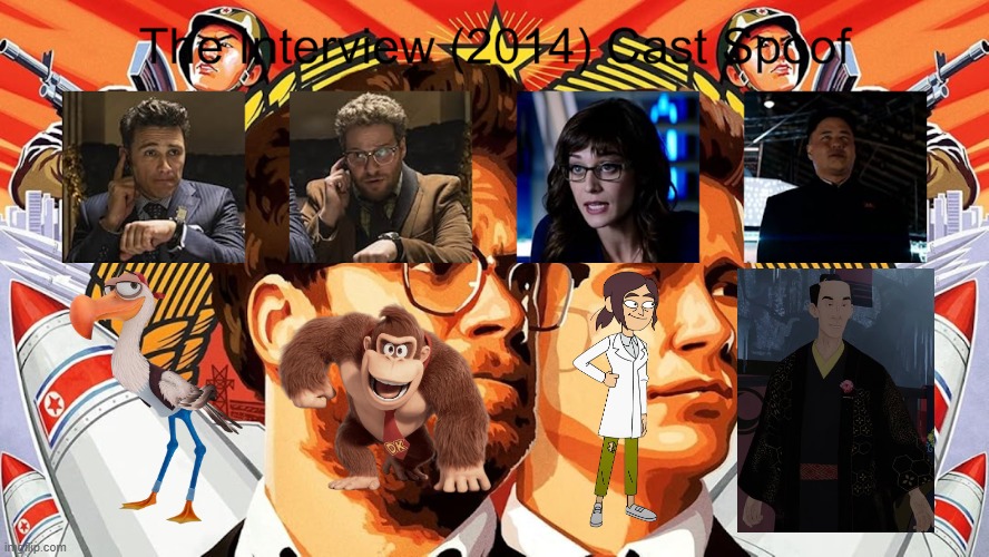 Credit to Waldness Topic International for this used | image tagged in memes,meme,the interview,characters,spoof cast,roles | made w/ Imgflip meme maker