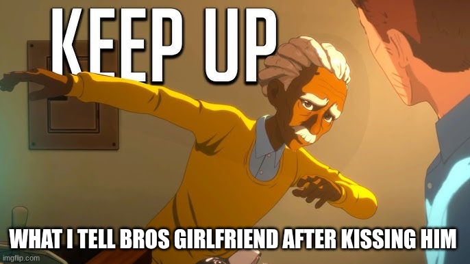 kissing the homies gn (I'm not gay) | WHAT I TELL BROS GIRLFRIEND AFTER KISSING HIM | image tagged in bromance | made w/ Imgflip meme maker