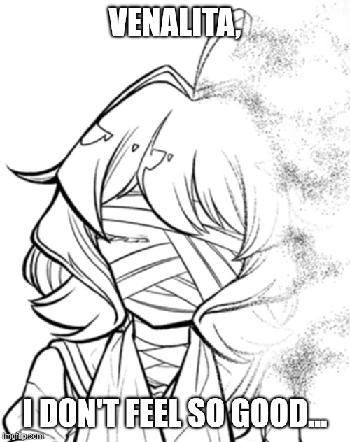 VENALITA, I DON'T FEEL SO GOOD... | image tagged in memes,thanos,snap | made w/ Imgflip meme maker