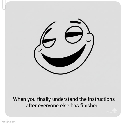 Why I understand late | image tagged in funny memes | made w/ Imgflip meme maker