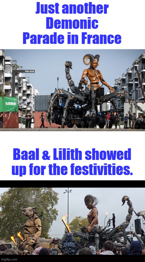 France is so screwed. | Just another Demonic Parade in France; Baal & Lilith showed up for the festivities. | made w/ Imgflip meme maker
