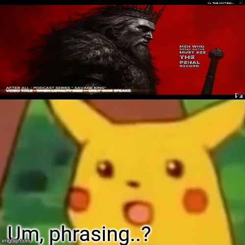 That Sounds Inappropriate... | Um, phrasing..? | image tagged in surprised pikachu,breaking news | made w/ Imgflip meme maker