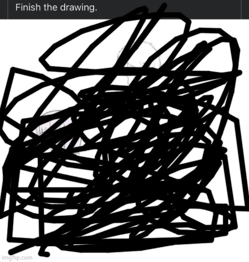 finish the drawing | image tagged in finish the drawing | made w/ Imgflip meme maker