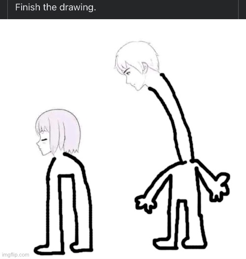finish the drawing | image tagged in finish the drawing | made w/ Imgflip meme maker
