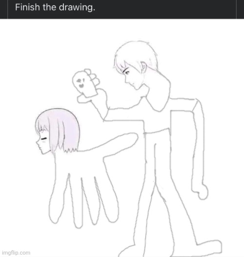 finish the drawing | image tagged in finish the drawing | made w/ Imgflip meme maker