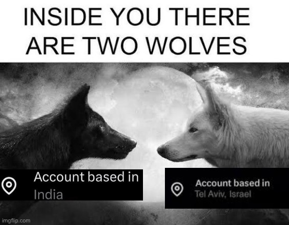 There are two wolves inside you | image tagged in there are two wolves inside you | made w/ Imgflip meme maker