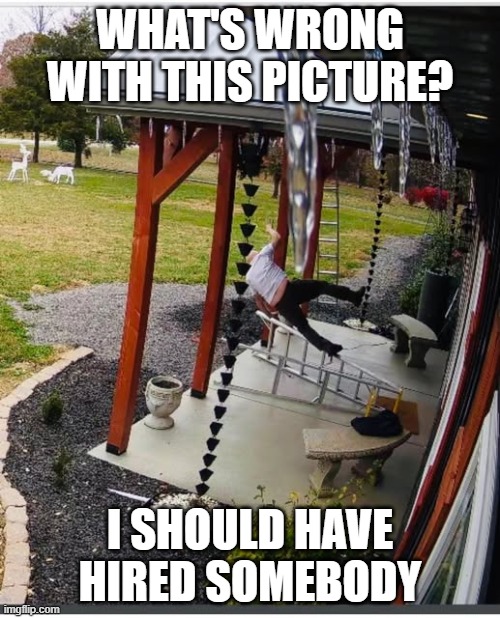 How to not install Govee Lights | WHAT'S WRONG WITH THIS PICTURE? I SHOULD HAVE HIRED SOMEBODY | image tagged in how to not install govee lights | made w/ Imgflip meme maker