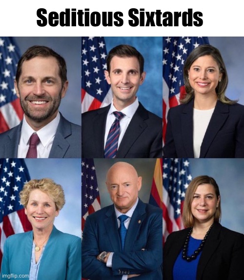 Seditious Six | Seditious Sixtards | image tagged in seditious six | made w/ Imgflip meme maker