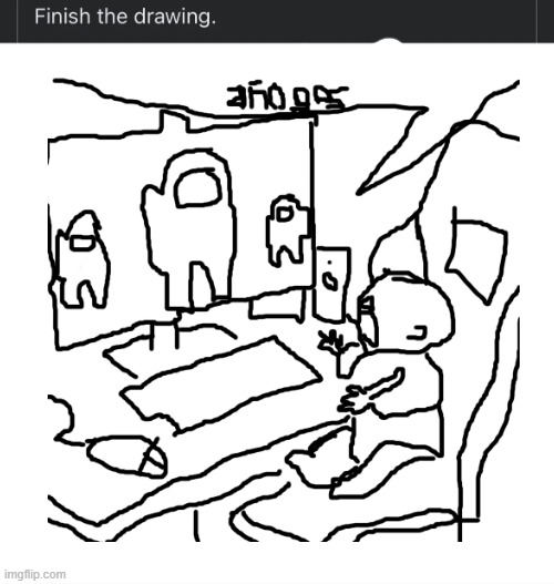 i cant draw with a touchpad i hate laptops | image tagged in finish the drawing | made w/ Imgflip meme maker