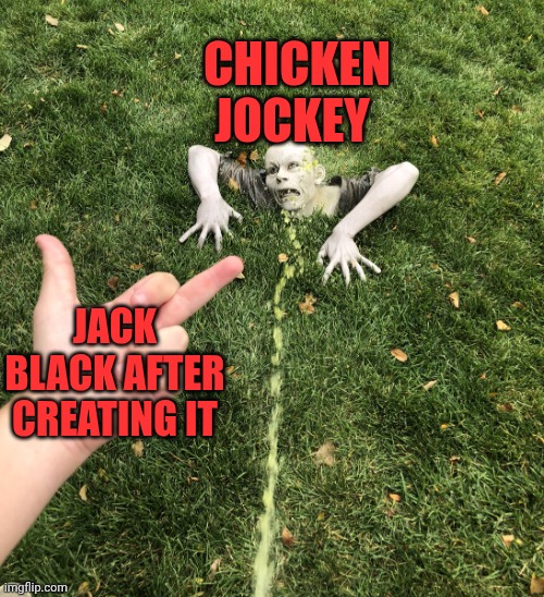 Middle finger to zombie | CHICKEN JOCKEY JACK BLACK AFTER CREATING IT | image tagged in middle finger to zombie | made w/ Imgflip meme maker