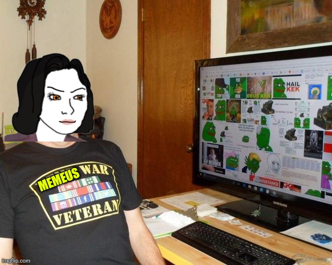 Meme War Veteran | MEMEUS | image tagged in meme war veteran | made w/ Imgflip meme maker