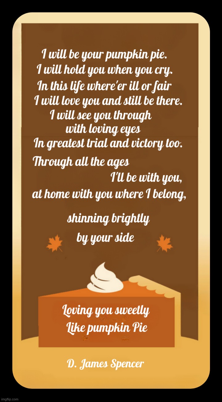 Pumpkin Pie | image tagged in pumpkin pie | made w/ Imgflip meme maker