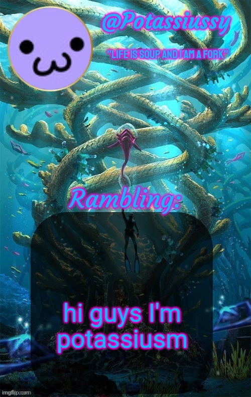 Another shitty announcement template | hi guys I'm
potassiusm | image tagged in another shitty announcement template | made w/ Imgflip meme maker