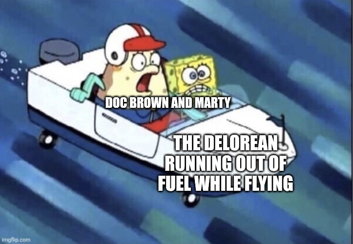 Great Scott!!! | DOC BROWN AND MARTY; THE DELOREAN RUNNING OUT OF FUEL WHILE FLYING | image tagged in bad driving,back to the future,jpfan102504,doc brown,marty mcfly | made w/ Imgflip meme maker