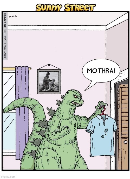 image tagged in comics,sunny street,godzilla,mothra | made w/ Imgflip meme maker