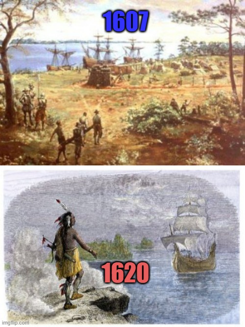 1607 1620 | image tagged in jamestown state of emergency,mayflower native american | made w/ Imgflip meme maker