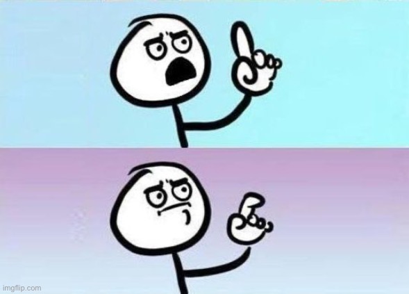 but nevermind | image tagged in but nevermind | made w/ Imgflip meme maker