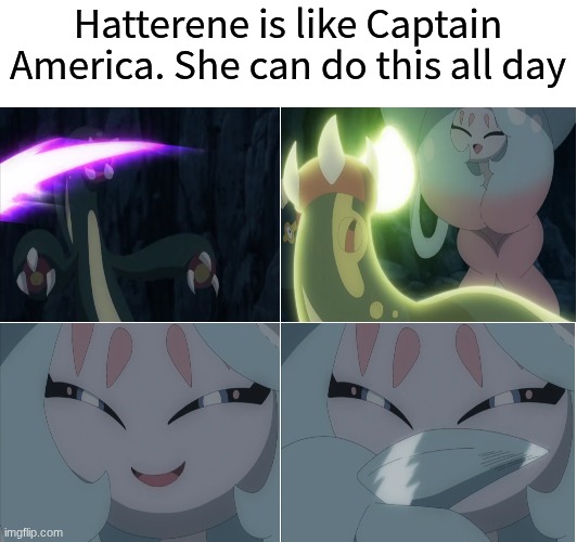 She really can | Hatterene is like Captain America. She can do this all day | image tagged in memes,funny,pokemon,anime | made w/ Imgflip meme maker