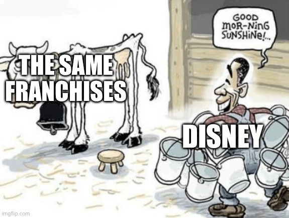 Good Morning sunshine (cow) | THE SAME FRANCHISES; DISNEY | image tagged in good morning sunshine cow | made w/ Imgflip meme maker