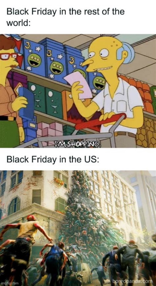 It’s a madhouse… | image tagged in repost,black friday,usa,world,difference | made w/ Imgflip meme maker