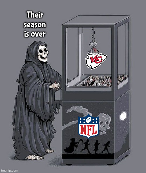 So tired of the Chiefs | Their season is over | image tagged in grim reaper claw machine,travis kelce,mahomes,taylor swift,losers | made w/ Imgflip meme maker
