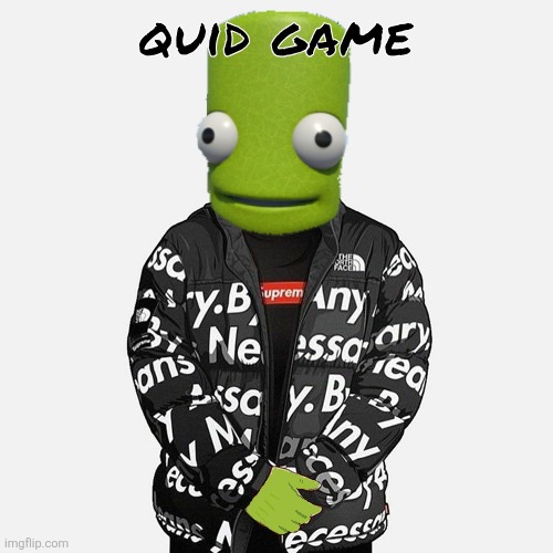 epilektoi drip | quid game | image tagged in epilektoi drip | made w/ Imgflip meme maker