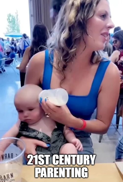 21ST CENTURY PARENTING | made w/ Imgflip meme maker