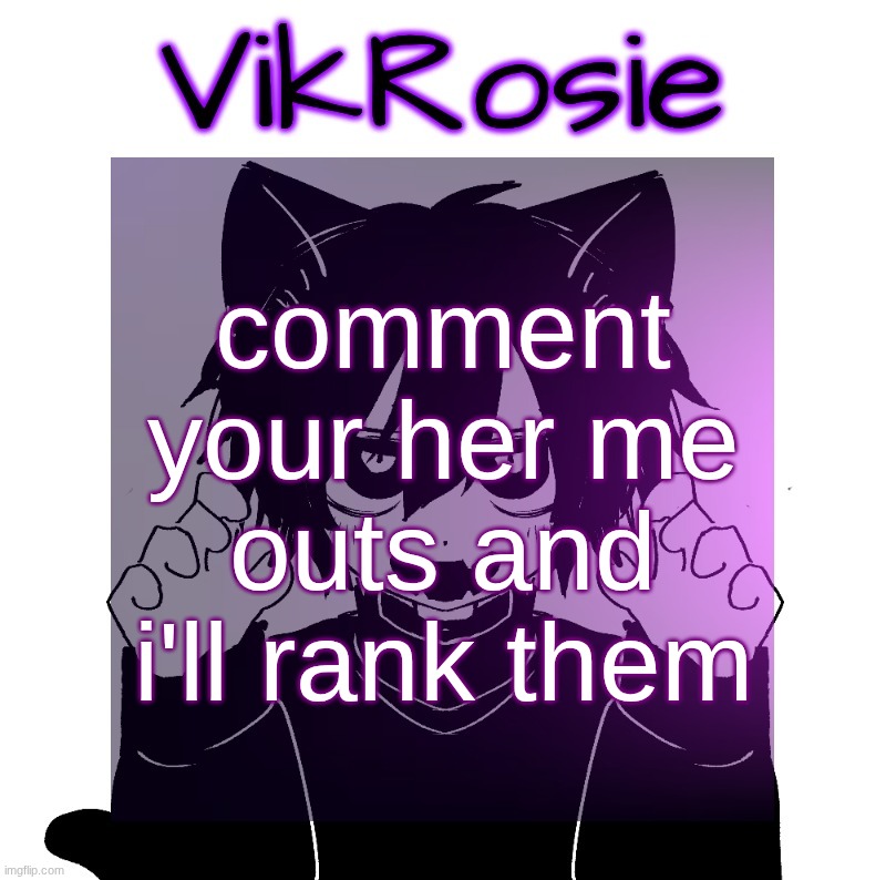 Rose's Magic 8-Ball temp | comment your her me outs and i'll rank them | image tagged in rose's magic 8-ball temp | made w/ Imgflip meme maker