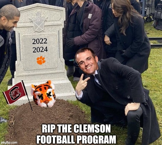 Clemson SC meme | image tagged in clemson,south carolina,college football,memes | made w/ Imgflip meme maker