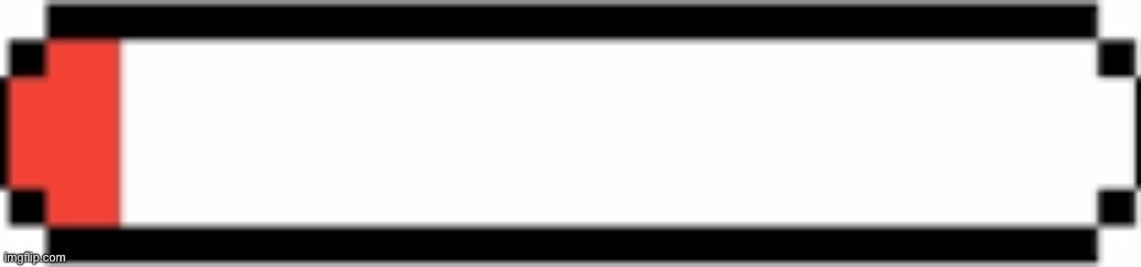 Low health bar | image tagged in low health bar | made w/ Imgflip meme maker