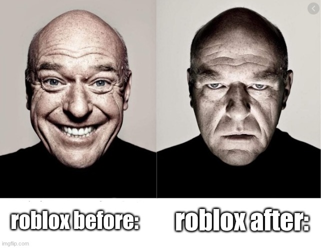 free schlep | roblox after:; roblox before: | image tagged in hank schrader,oof | made w/ Imgflip meme maker
