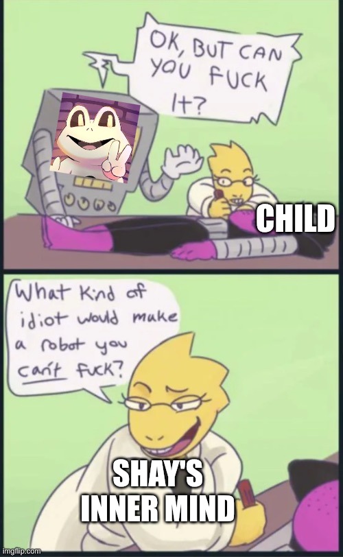 CHILD SHAY'S INNER MIND | made w/ Imgflip meme maker