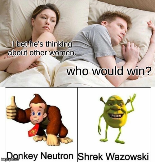 I bet he's thinking about other women. who would win? | image tagged in memes,i bet he's thinking about other women,shrek,jimmy neutron,why are you reading the tags | made w/ Imgflip meme maker
