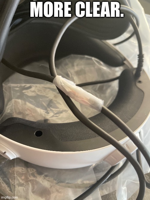 MORE CLEAR. | made w/ Imgflip meme maker