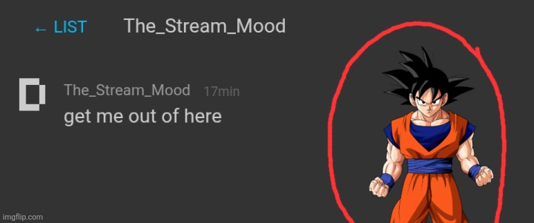 look guys there's Goku there | made w/ Imgflip meme maker