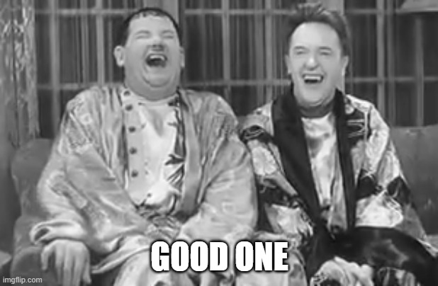 GOOD ONE | made w/ Imgflip meme maker