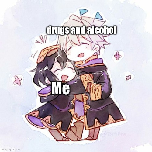 Robin and Morgan hugging | drugs and alcohol; Me | made w/ Imgflip meme maker