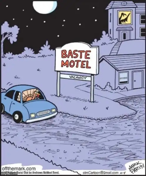 Baste motel | image tagged in repost,baste motel | made w/ Imgflip meme maker