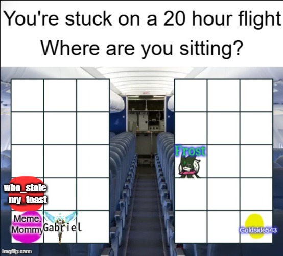 repost with you where you wanna sit | who_stole
_my_toast | made w/ Imgflip meme maker