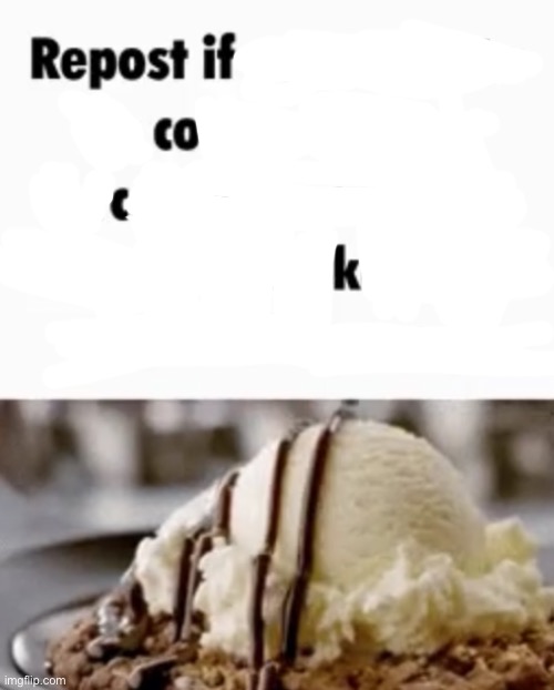 repost if | image tagged in repost if | made w/ Imgflip meme maker