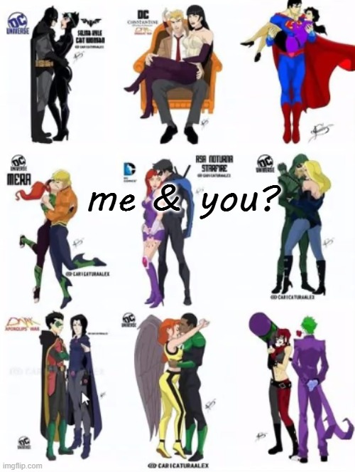me & you? | made w/ Imgflip meme maker