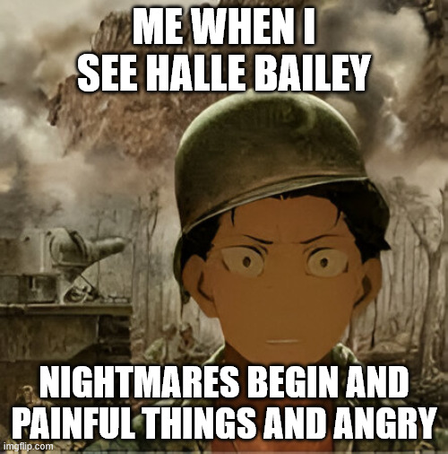 me when i see halle bailey | ME WHEN I SEE HALLE BAILEY; NIGHTMARES BEGIN AND PAINFUL THINGS AND ANGRY | image tagged in natsuki subaru ptsd,halle bailey,anime,painful,anime memes,nightmares | made w/ Imgflip meme maker