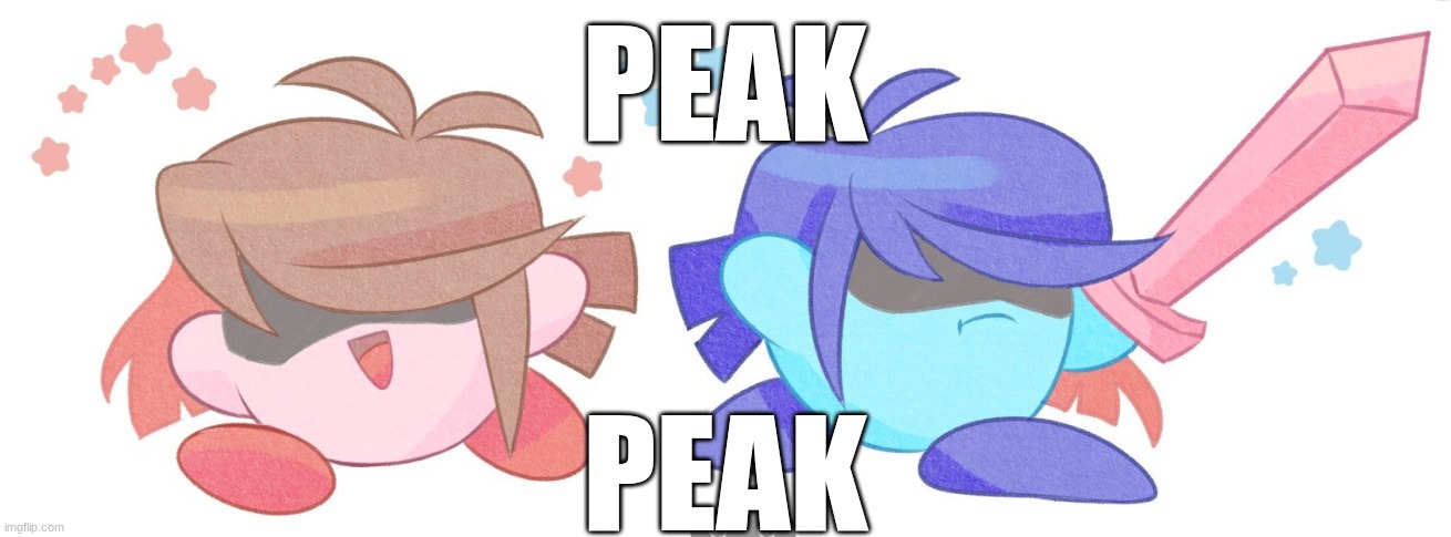 PEAK | PEAK; PEAK | made w/ Imgflip meme maker