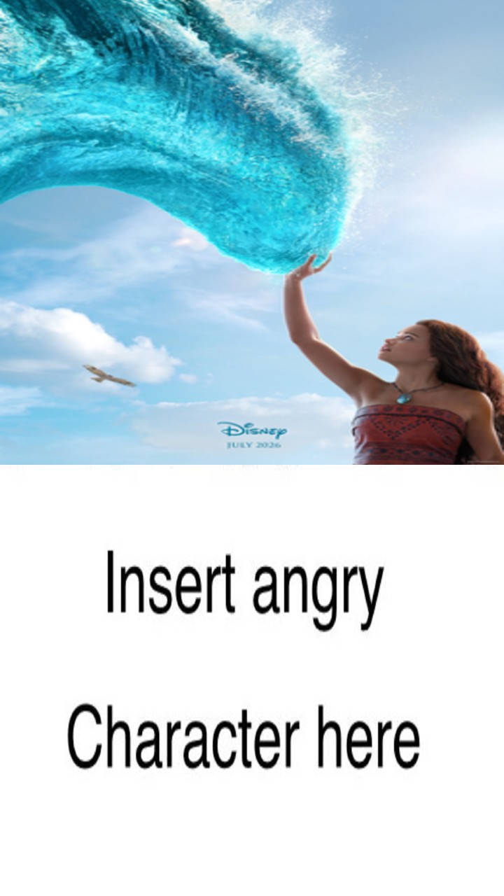 Who's not excited for Moana 2026? Blank Meme Template